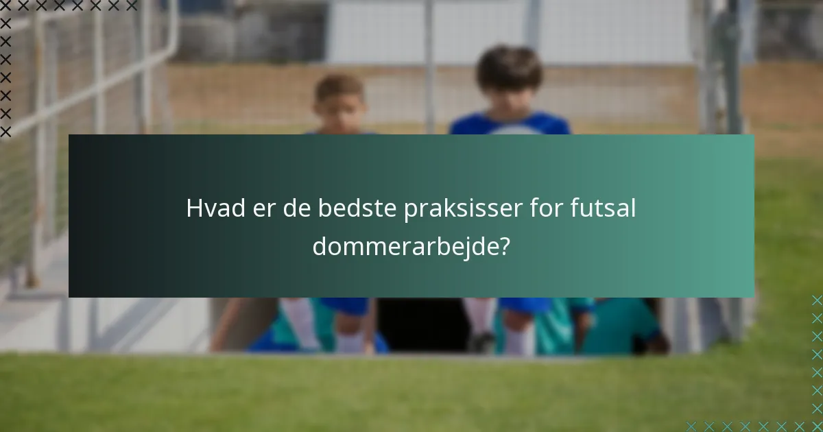Hvordan koordinerer futsal dommere under en kamp?