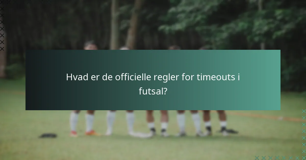Hvilke strategier bør spillere anvende under timeouts?