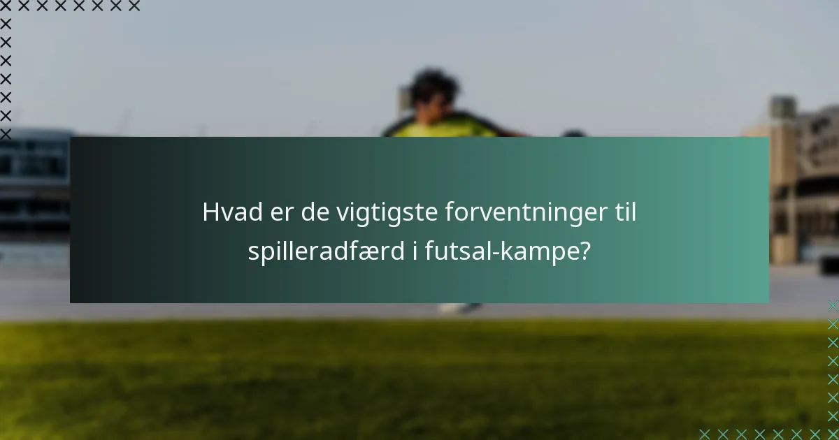 Hvordan manifesterer sportsånd sig i futsal?