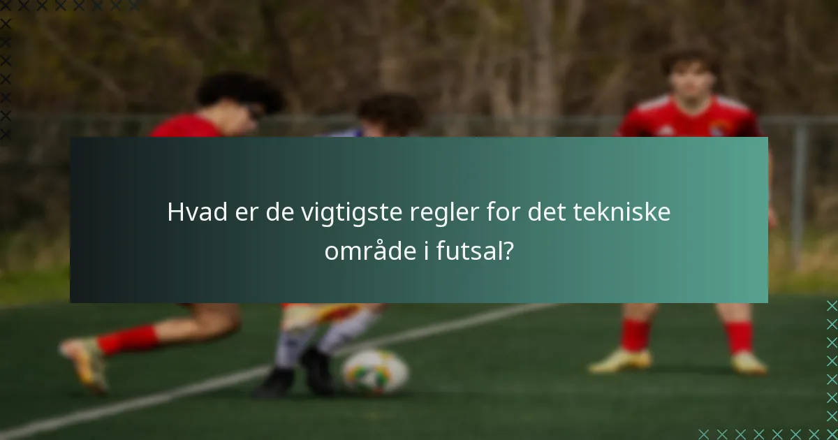 Hvordan skal trænere opføre sig i det tekniske område?