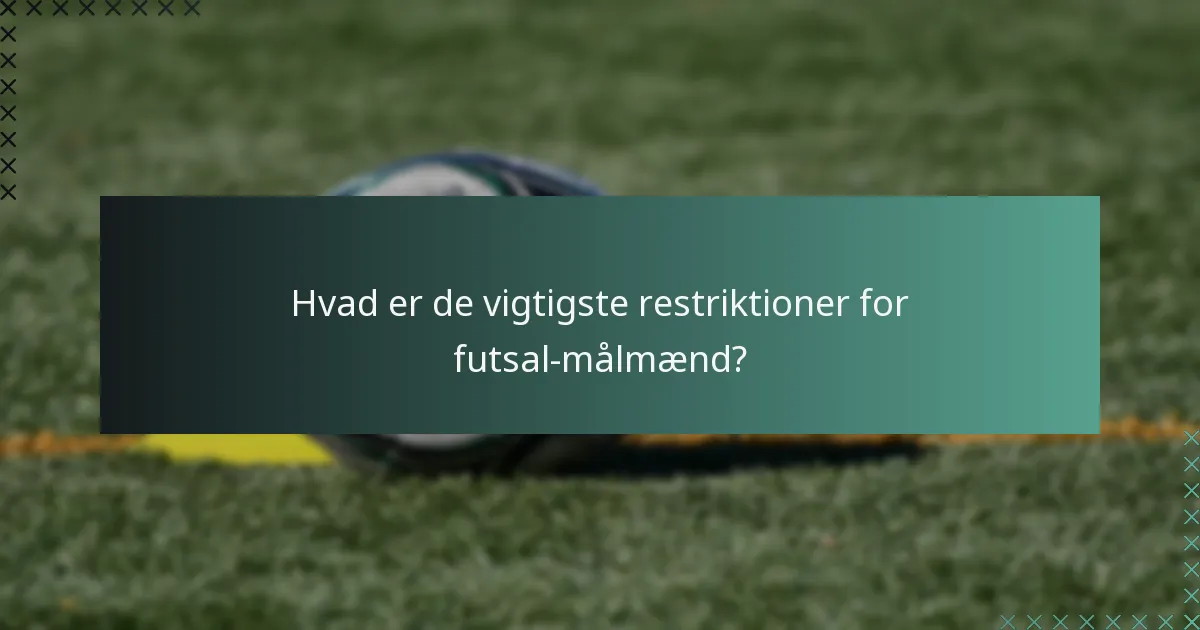 Hvordan skal futsal-målmænd opføre sig under en kamp?