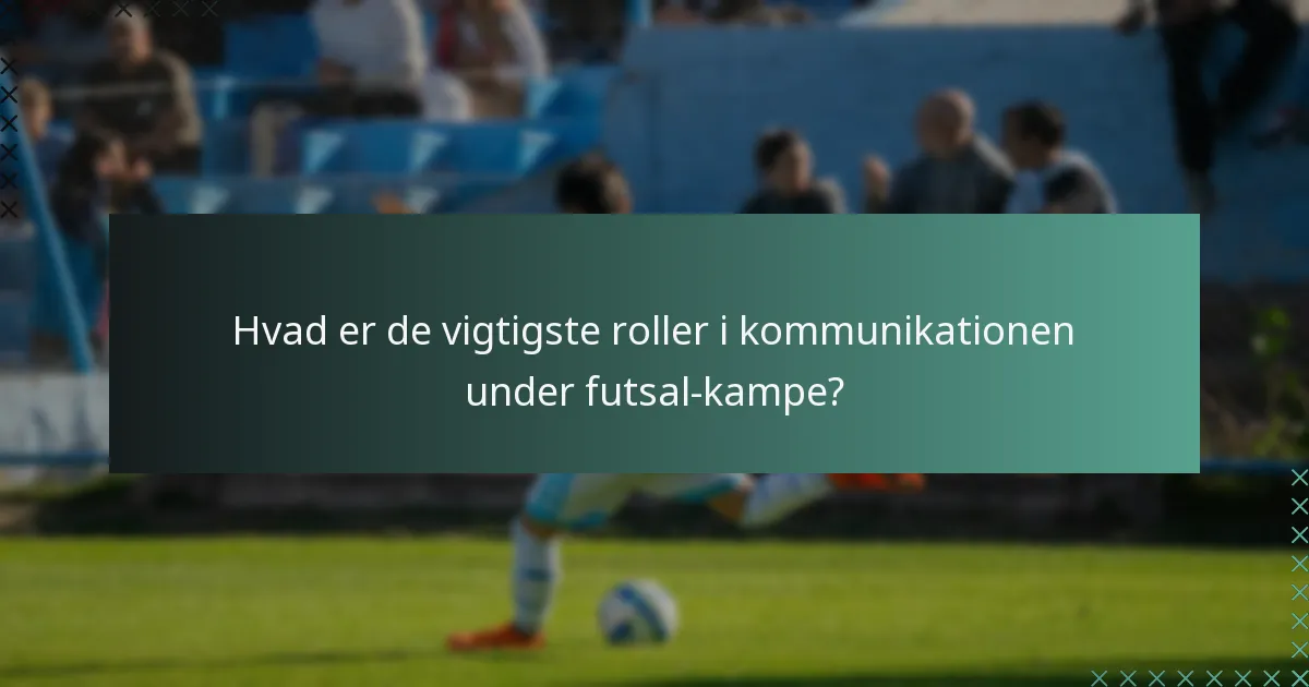 Hvilke strategier kan spillere bruge til at forbedre kommunikationen på banen?