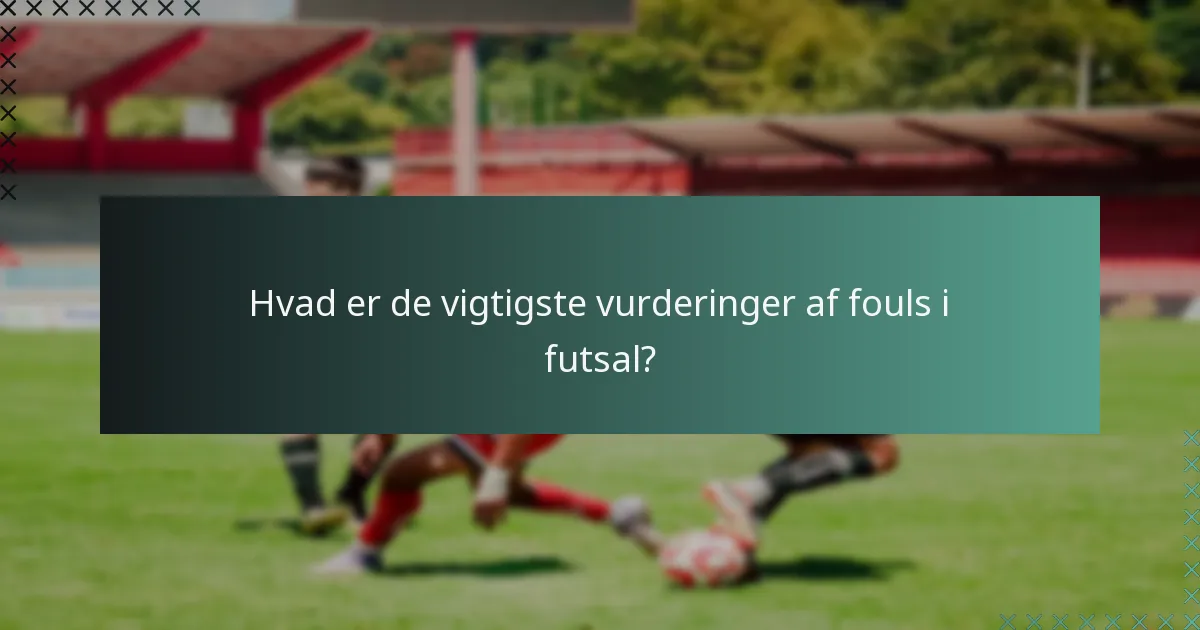 Hvad udgør acceptabel spilleradfærd i futsal?