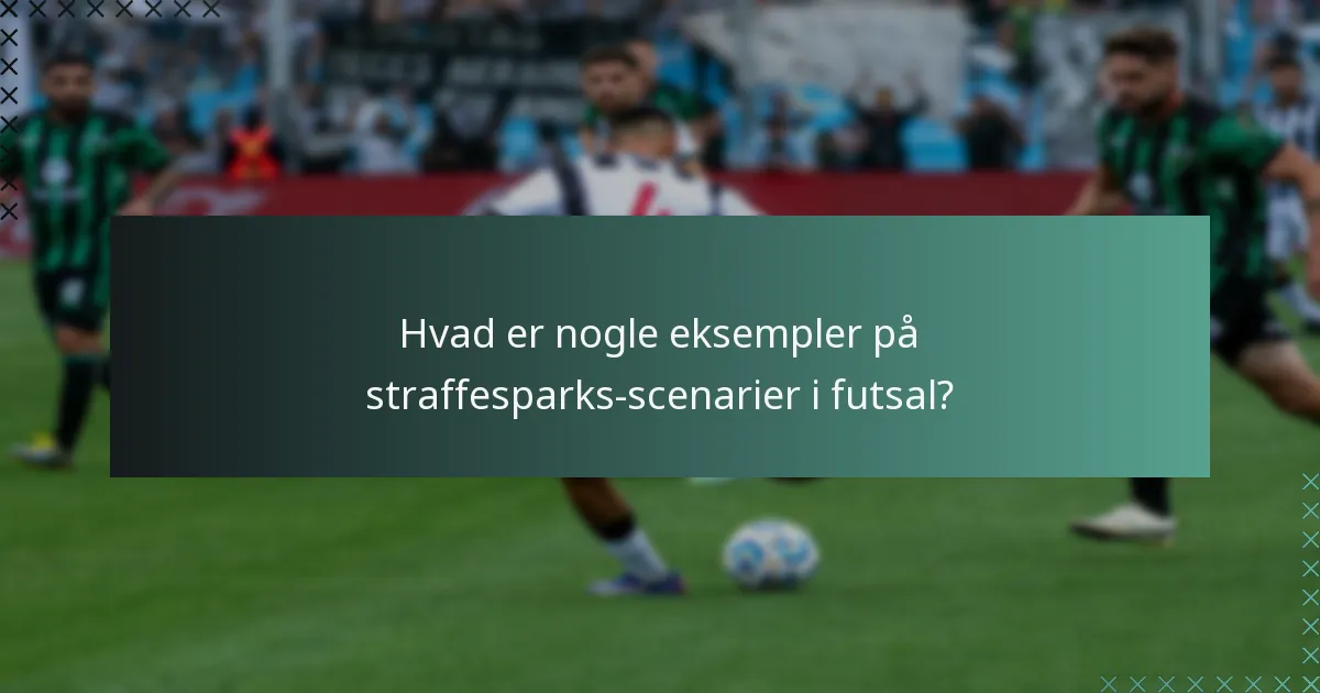 Hvordan udføres et futsal straffespark?
