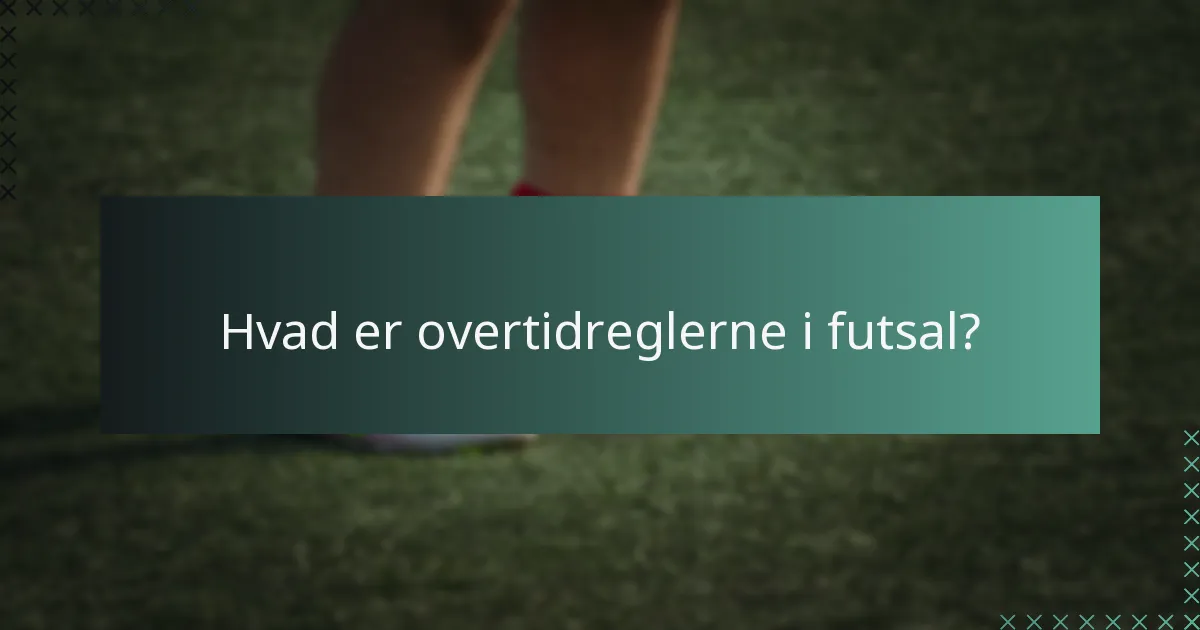 Hvad er stoppertid i futsal?