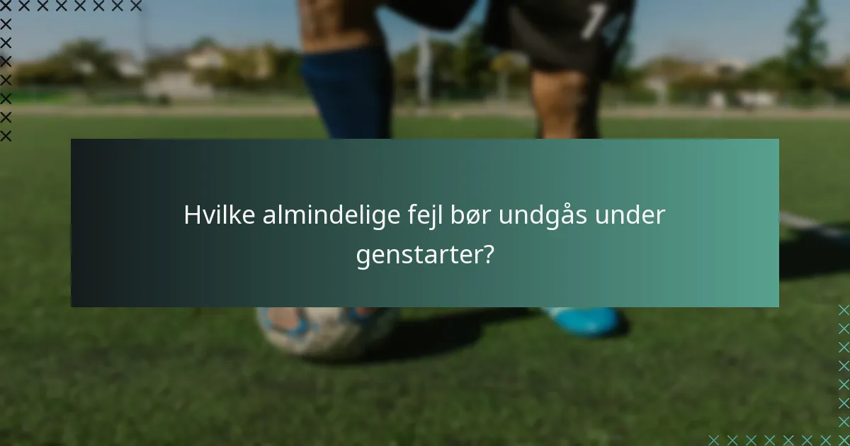 Hvilke roller har spillerne under genstarter i spillet?