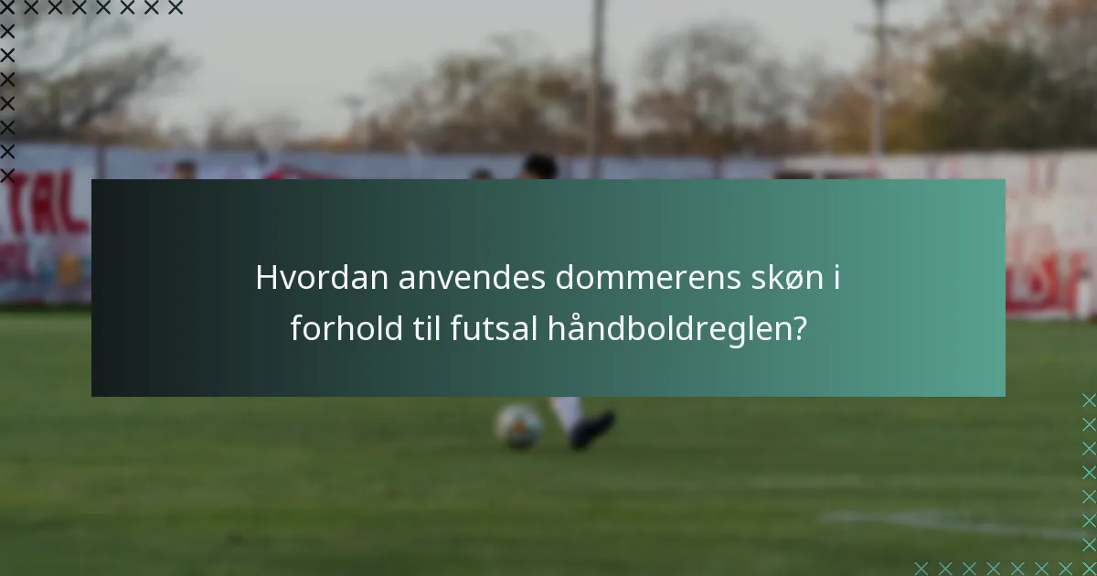 Hvordan sammenlignes futsal håndboldreglen med traditionelle fodboldsregler?